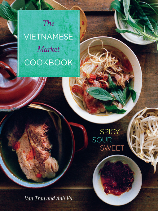 Title details for Vietnamese Market Cookbook by Van Tran - Wait list
